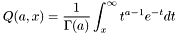 \[ Q(a, x) = \frac{ 1} {\Gamma(a) } \int_{x}^{\infty} t^{a-1} e^{-t} dt \]