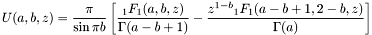 \[ U(a,b,z) = \frac{ \pi}{ \sin{\pi b } } \left[ \frac{ _{1}F_{1}(a,b,z) } {\Gamma(a-b+1) } - \frac{ z^{1-b} { _{1}F_{1}}(a-b+1,2-b,z)}{\Gamma(a)} \right] \]