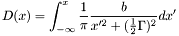 \[ D(x) = \int_{-\infty}^{x} \frac{1}{\pi} \frac{b}{x'^2 + (\frac{1}{2} \Gamma)^2} dx' \]