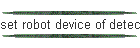 set robot device of detector